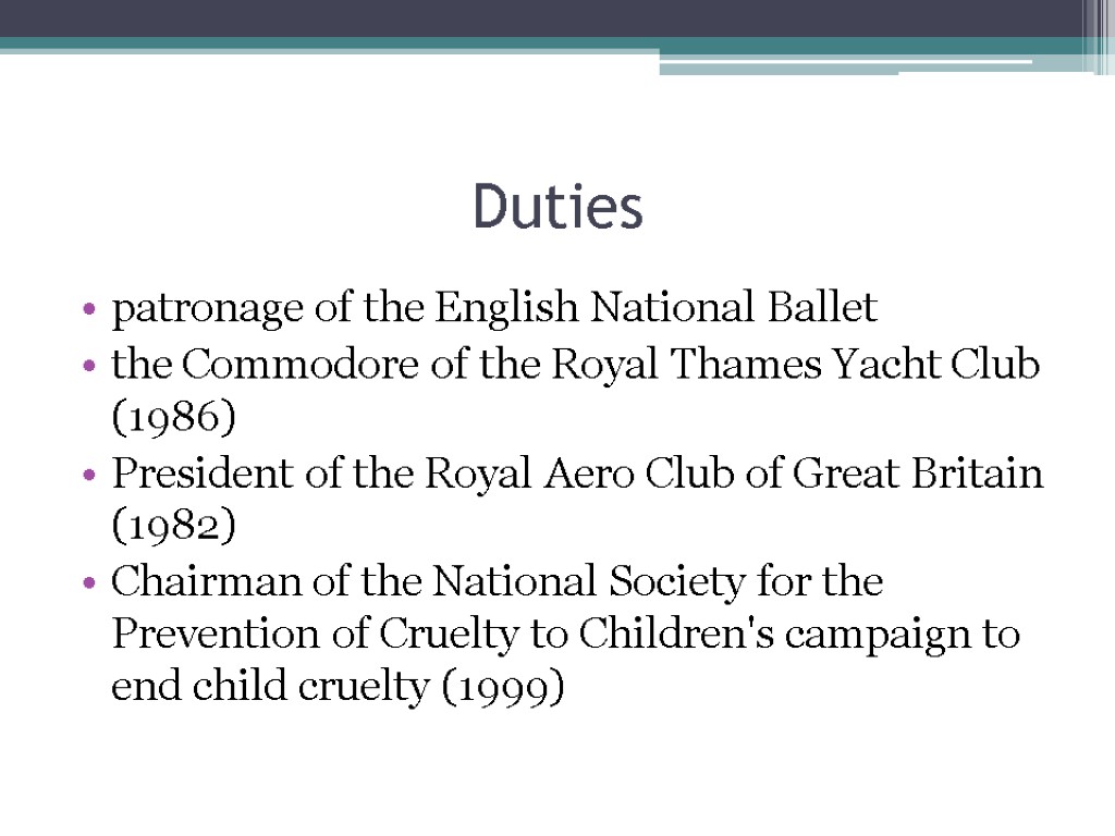 Duties patronage of the English National Ballet the Commodore of the Royal Thames Yacht